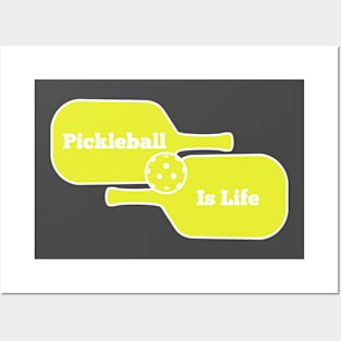 Pickleball is Life! Posters and Art